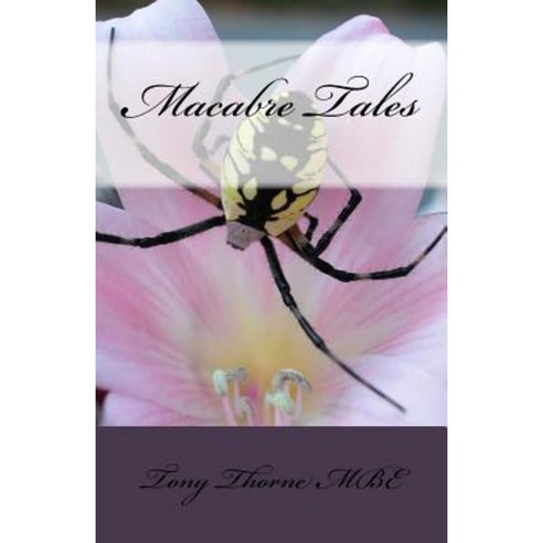 Macabre Tales Paperback, Createspace Independent Publishing Platform