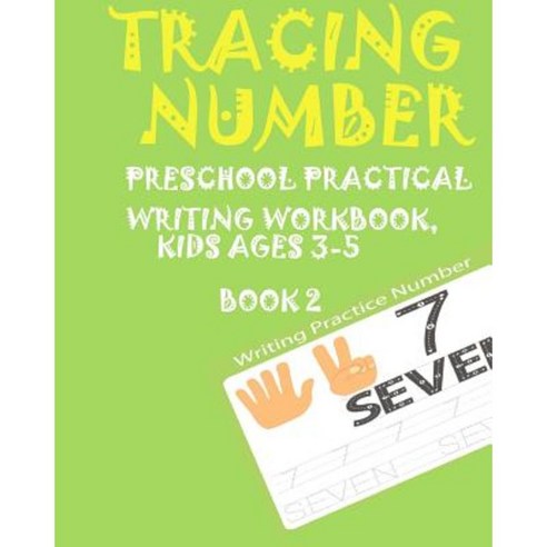 *Tracing Numbers*preschoolers Practice Writing Numbers Workbook Kids Ages 3-5* Paperback, Createspace Independent Publishing Platform