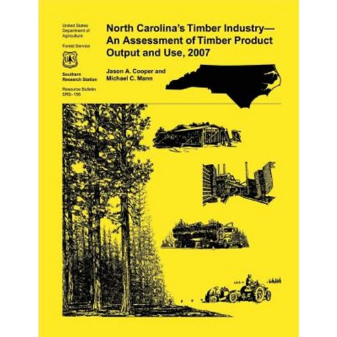 North Carolina''s Timber Industry- An Assessment of Timber Product ...