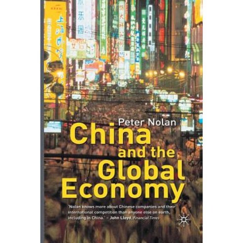 China and the Global Economy: National Champions Industrial Policy and the Big Business Revolution Paperback, Palgrave MacMillan
