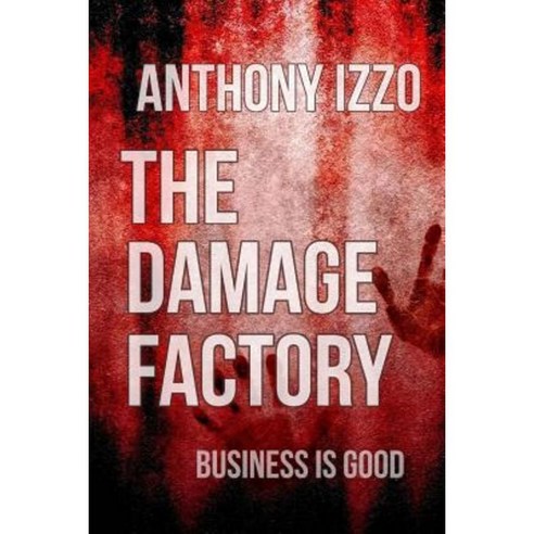 The Damage Factory Paperback, Createspace Independent Publishing Platform