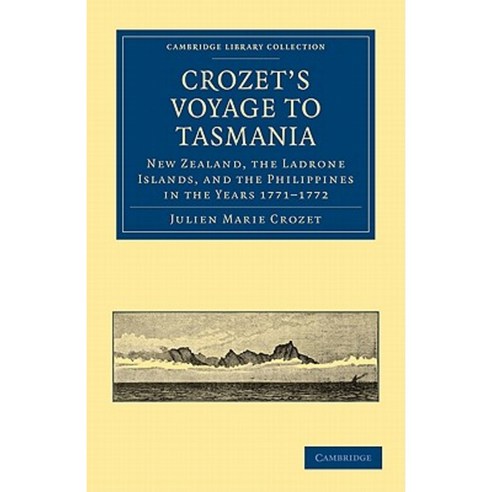 "Crozet`s Voyage to Tasmania New Zealand the Ladrone Islands and the Philippines in the Yea..., Cambridge University Press