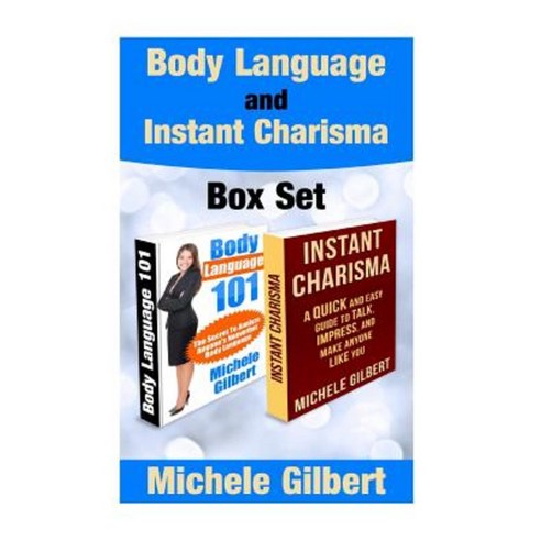 Body Language and Instant Charisma Box Set Paperback, Createspace Independent Publishing Platform