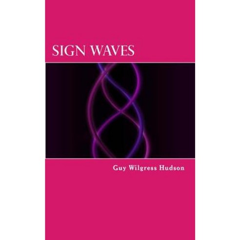 Sign Waves Paperback, Createspace Independent Publishing Platform