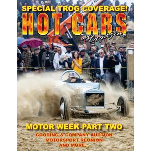 Hot Cars No. 28: The Nation''s Hottest Car Magazine! Paperback, Createspace Independent Publishing Platform