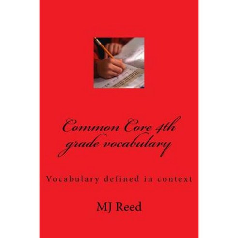 Common Core 4th Grade Vocabulary Paperback, Createspace Independent Publishing Platform