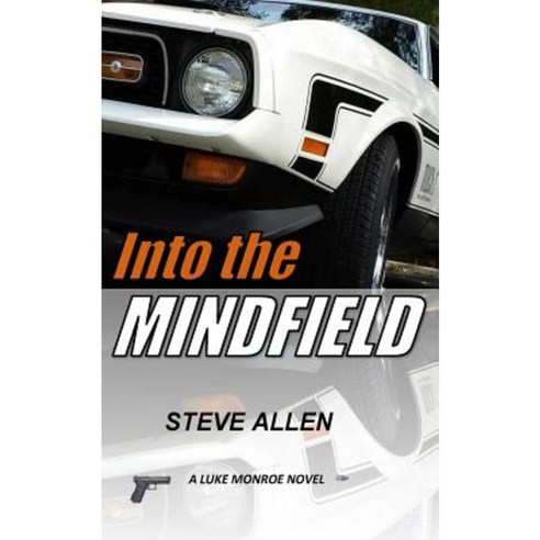 Into the Mindfield Paperback, Createspace Independent Publishing Platform
