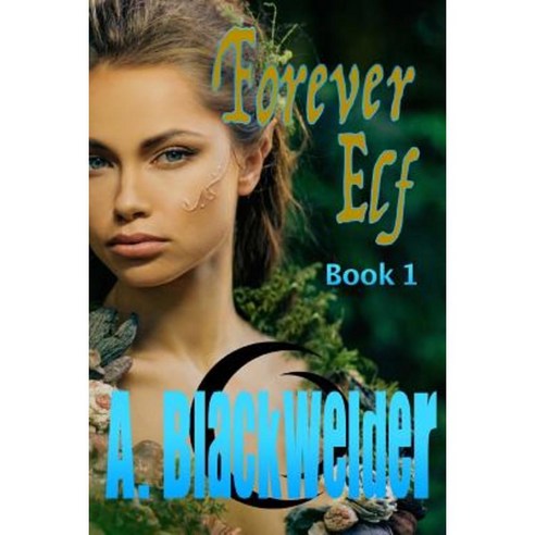 Forever Elf Paperback, Createspace Independent Publishing Platform