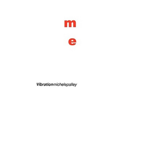 Me Vibration Paperback, Createspace Independent Publishing Platform