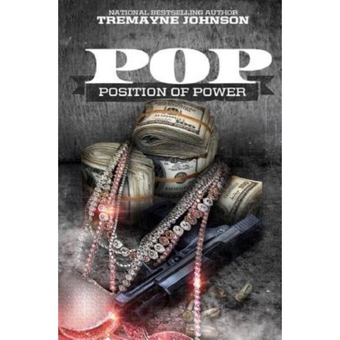 Pop: Position of Power Paperback, Createspace Independent Publishing Platform