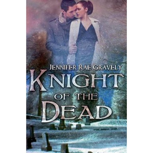 Knight of the Dead Paperback, Createspace Independent Publishing Platform