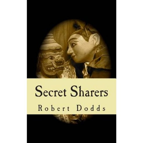 Secret Sharers Paperback, Createspace Independent Publishing Platform