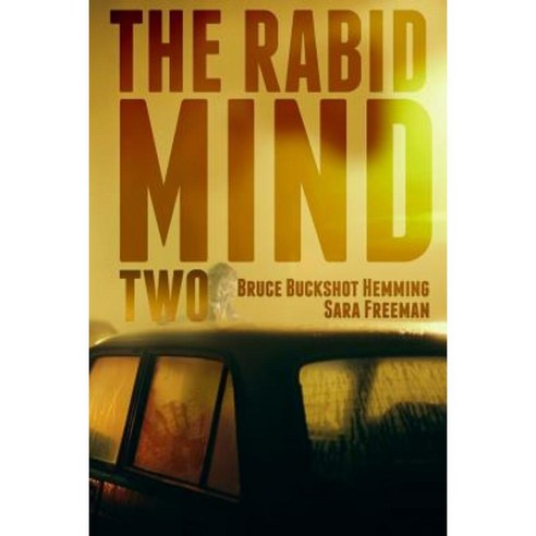 The Rabid Mind II Paperback, Createspace Independent Publishing Platform