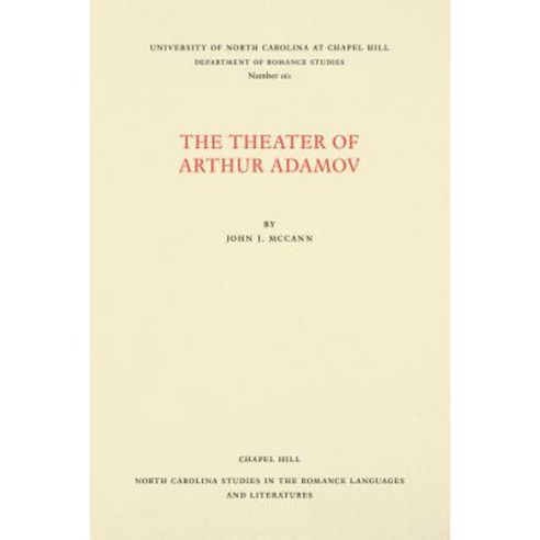 The Theater of Arthur Adamov Paperback, University of North Carolina at Chapel Hill D