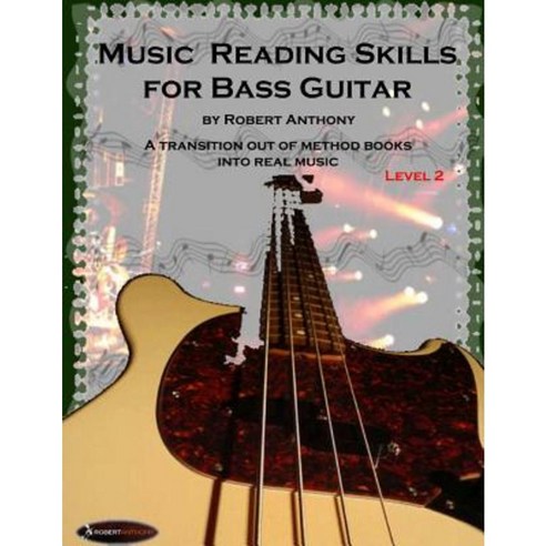 Music Reading Skills for Bass Guitar Level 2 Paperback, Createspace Independent Publishing Platform