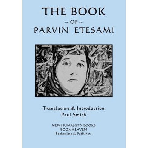 The Book of Parvin Etesami Paperback, Createspace Independent Publishing Platform