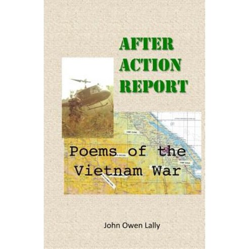 After Action Report: Poems of the Vietnam War Paperback, Createspace Independent Publishing Platform