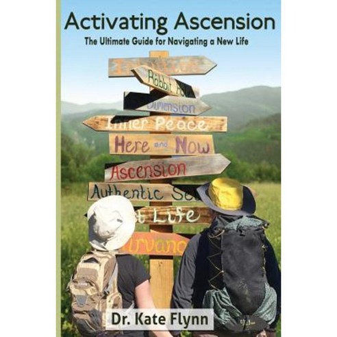 Activating Ascension: A Guide for Living Healing and Creating from the Heart Paperback, Activating Ascension: A Guide to Living, Heal
