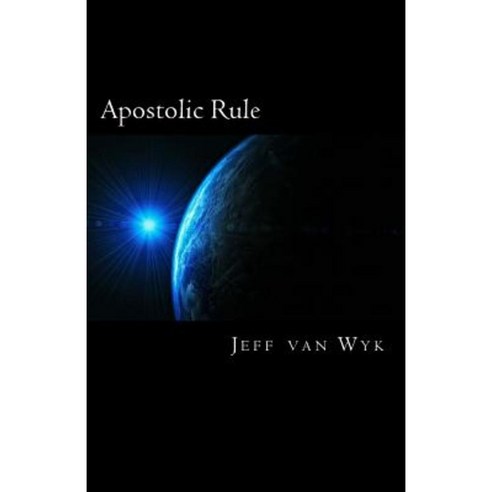 Apostolic Rule Paperback, Createspace Independent Publishing Platform
