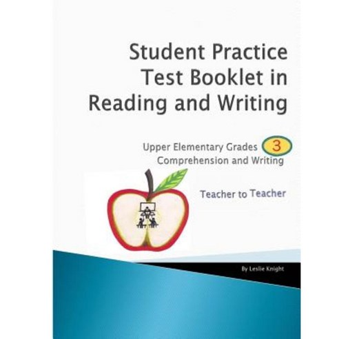 Student Practice Test Booklet in Reading and Writing - Grade 3 - Teacher to Teacher Paperback, Createspace Independent Publishing Platform