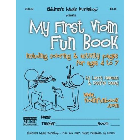 My First Violin Fun Book: Including Coloring & Activity Pages for Ages 4 to 7 Paperback, Createspace Independent Publishing Platform