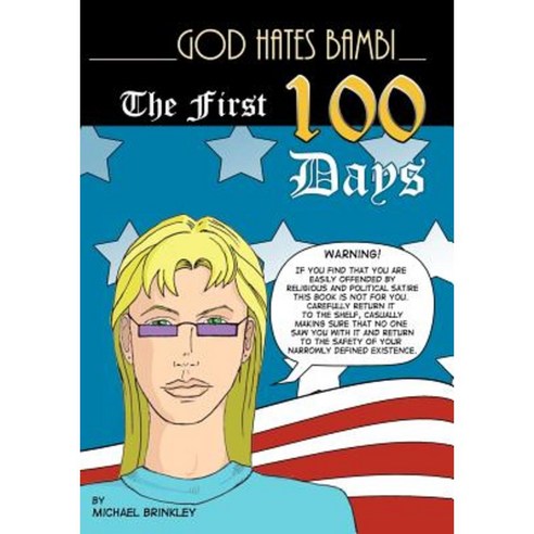 God Hates Bambi - The First 100 Days Paperback, Createspace Independent Publishing Platform