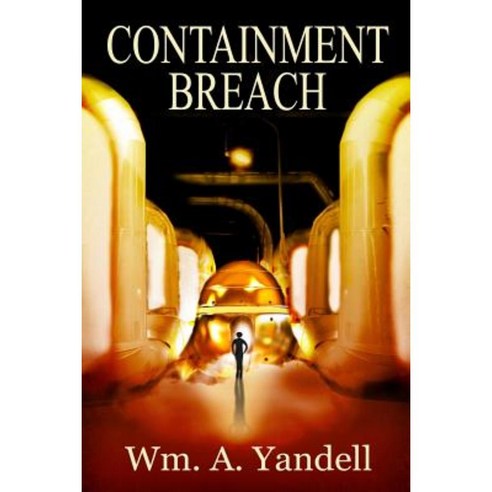 Containment Breach Paperback, Createspace Independent Publishing Platform