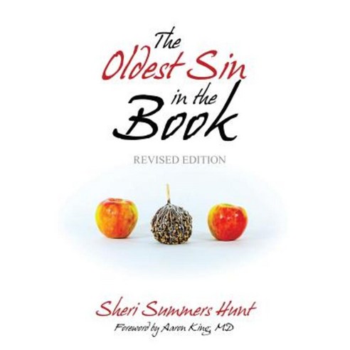 The Oldest Sin in the Book (Revised Edition) Paperback, Createspace Independent Publishing Platform