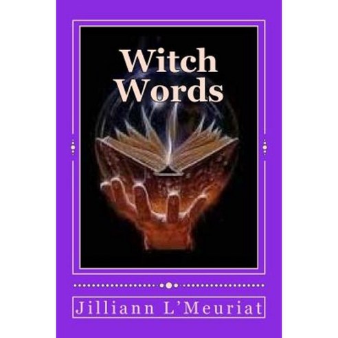 Witch Words Paperback, Createspace Independent Publishing Platform