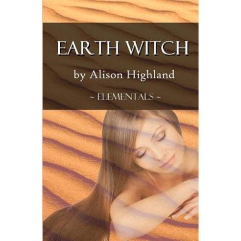 Earth Witch Paperback, Createspace Independent Publishing Platform