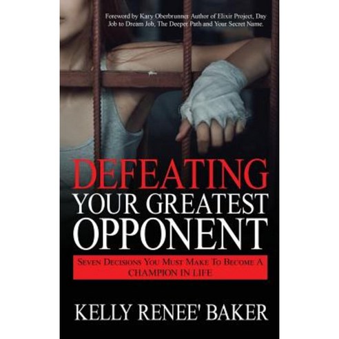 Defeating Your Greatest Opponent: Seven Decisions You Must Make to Become a Champion in Life Paperback, Author Academy Elite