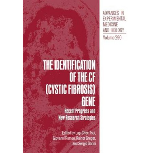 The Identification of the Cf (Cystic Fibrosis) Gene: Recent Progress and New Research Strategies Paperback, Springer