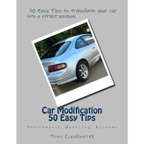 Car Modification 50 Easy Tips: Performance Handling Paperback ...