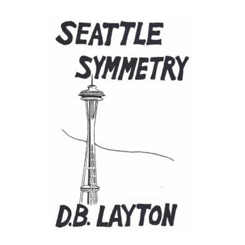 Seattle Symmetry Paperback, Createspace Independent Publishing Platform