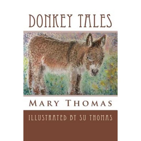 Donkey Tales Paperback, Createspace Independent Publishing Platform