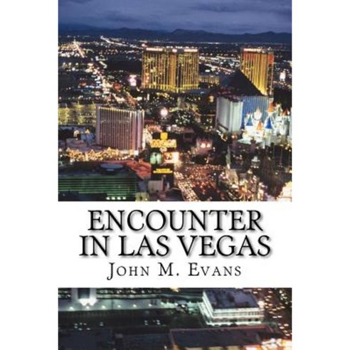 Encounter in Las Vegas Paperback, Createspace Independent Publishing Platform