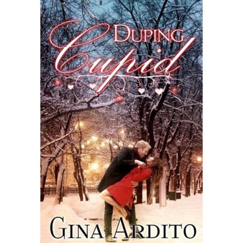 Duping Cupid: A Winter Short Story Paperback, Createspace Independent Publishing Platform