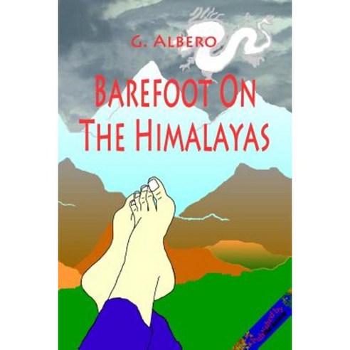 Barefoot in the Himalayas Paperback, Createspace Independent Publishing Platform