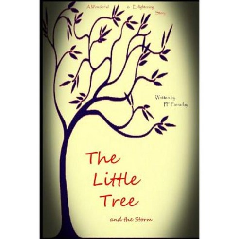 The Little Tree and the Storm Paperback, Createspace Independent Publishing Platform