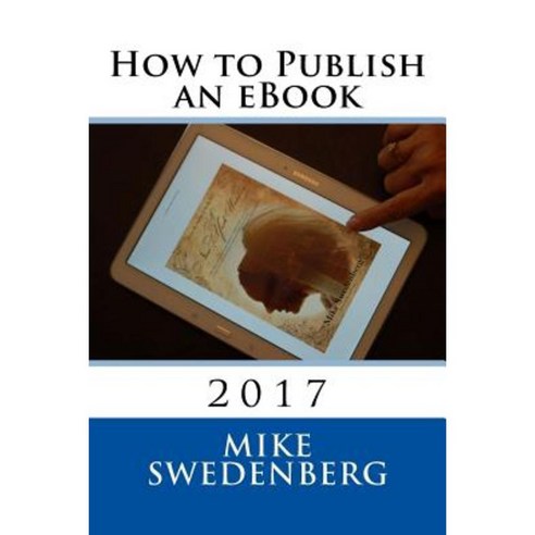 How to Publish an eBook: 2017 Paperback, Createspace Independent Publishing Platform