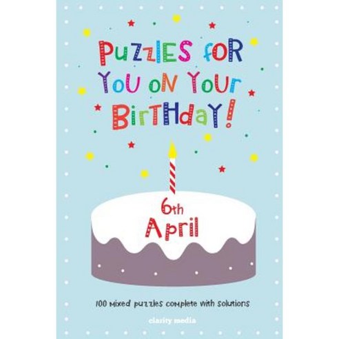 Puzzles for You on Your Birthday - 6th April Paperback, Createspace Independent Publishing Platform