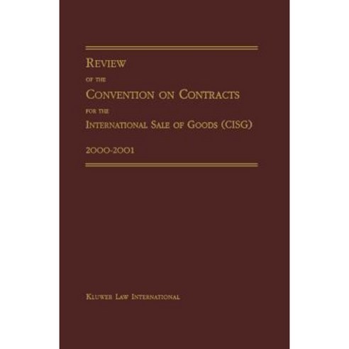Review of the Convention on Contracts for the International Sale of Goods (Cisg) 2000-2001 Hardcover, Kluwer Law International