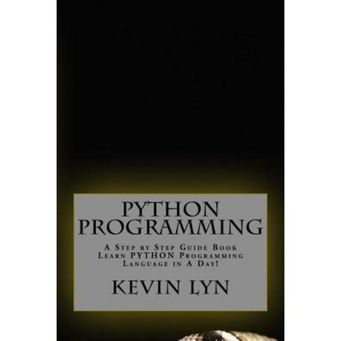 Python Programming: A Step by Step Guide Book. Learn Python Programming ...