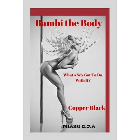 Miami D.O A.: Bambi the Body B&w Paperback, Createspace Independent Publishing Platform