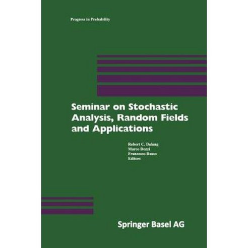 Seminar on Stochastic Analysis Random Fields and Applications: Centro Stefano Franscini Ascona September 1996 Paperback, Birkhauser
