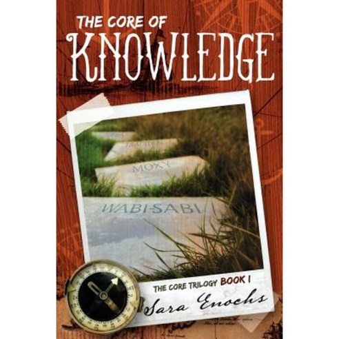 The Core of Knowledge Paperback, Createspace Independent Publishing Platform