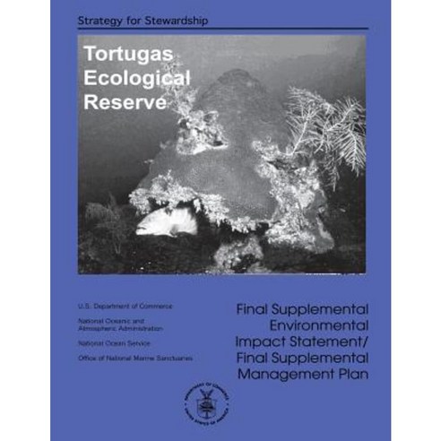 Final Supplemental Environmental Impact Statement/ Final Supplemental Management Plan Paperback, Createspace Independent Publishing Platform