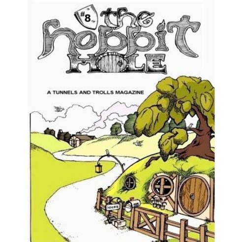 The Hobbit Hole #8: A Fantasy Gaming Magazine Paperback, Createspace Independent Publishing Platform