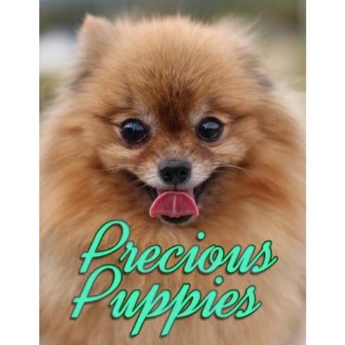 Precious Puppies Paperback, Createspace Independent Publishing Platform