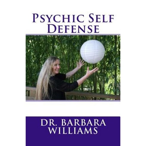 Psychic Self Defense Paperback, Createspace Independent Publishing Platform